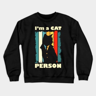 I am a cat person | Funny Cat lover Crewneck Sweatshirt